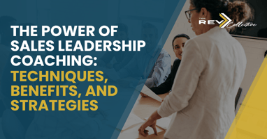 The Power of Sales Leadership Coaching: Techniques, Benefits, and Strategies