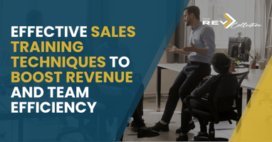 Effective Sales Training Techniques to Boost Revenue and Team Efficiency