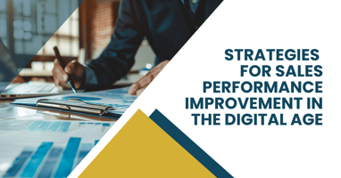 Strategies for Sales Performance Improvement in the Digital Age