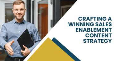 Crafting a Winning Sales Enablement Content Strategy